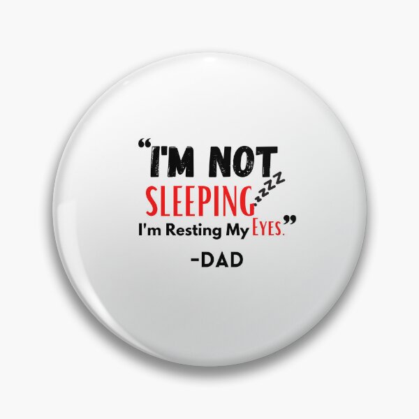 Item preview, Copy of I'm Not Sleeping I'm Resting My Eyes , Funny Dads Gift Quote Design  designed and sold by Every Pet  Shirts.