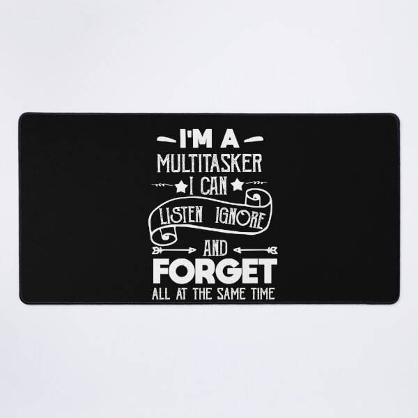 Item preview, Im A Multitasker I Can Listen Ignore And Forget designed and sold by POSITIVEHL HL.