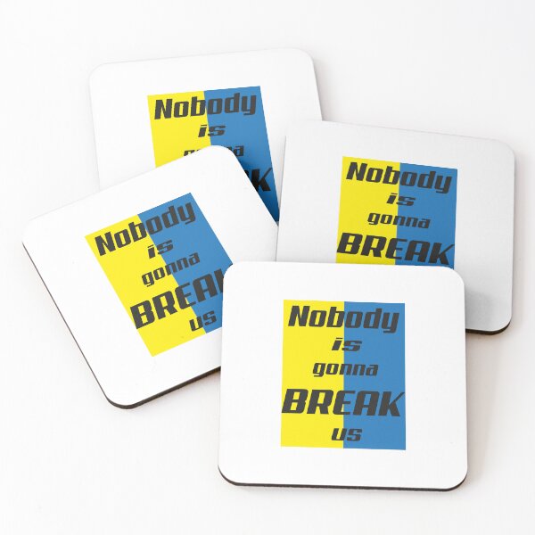 Item preview,  nobody is gonna break us, designed and sold by truewear1.
