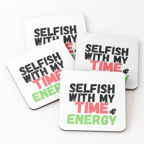 Item preview, I'm Selfish With My Time And Energy t-shirt designed and sold by Magicalair.