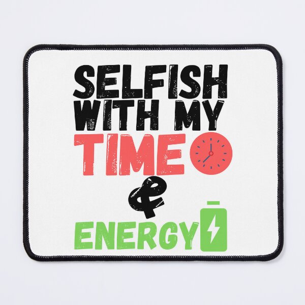 Item preview, Time and Energy Selfish t-shirt designed and sold by Magicalair.