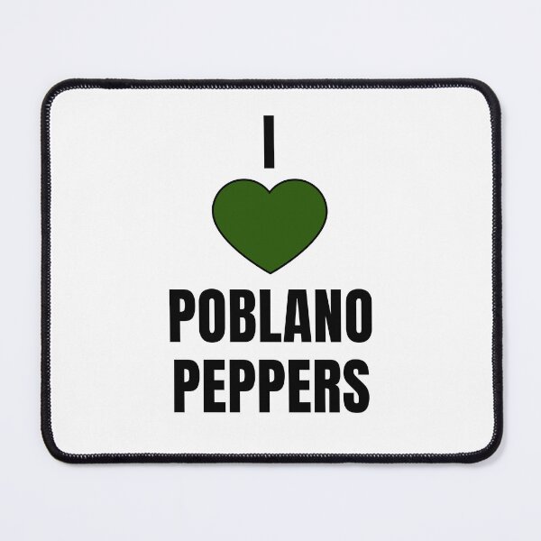Item preview, I Love Poblano Peppers designed and sold by QCuLT.