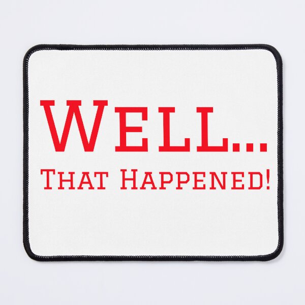 Item preview, Well... That Happened! designed and sold by CelioByDesign.