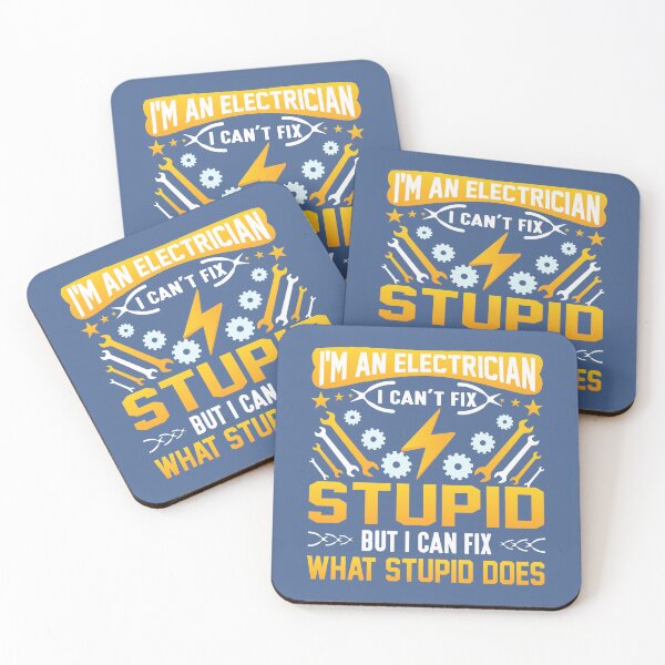 Item preview, I'm An Electrician I Can't Fix Stupid But I Can Fix What designed and sold by raretshirtsuk.