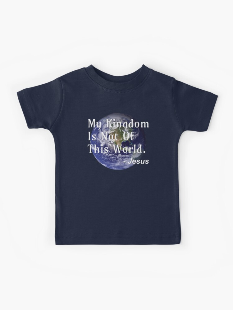 My Kingdom Is Not Of This World - Jesus - Jesus Quote Sticker for Sale by  DPattonPD