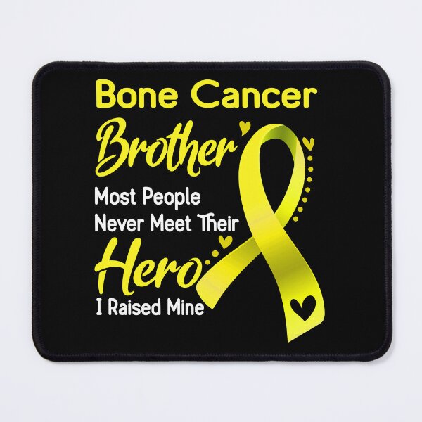 Item preview, Bone Cancer Brother Most People Never Meet Their Hero I Raise Mine designed and sold by tenjun16.