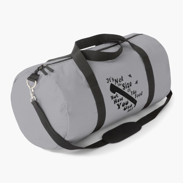 Item preview, Not The Size Of The Tool...But How You Use It!- Black and White designed and sold by MountMercantile.