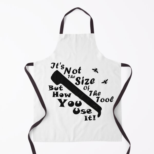 Item preview, Not The Size Of The Tool...But How You Use It!- Black and White designed and sold by MountMercantile.