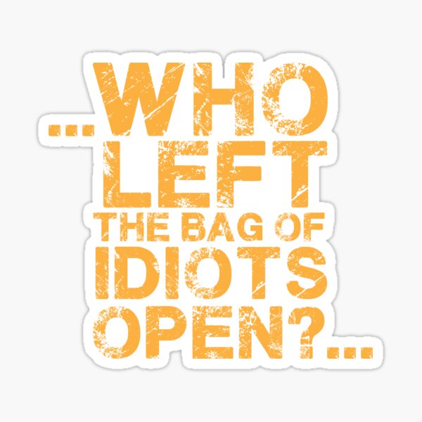 Artikel-Vorschau von Tasche von Idioten, designt und verkauft von HarryHouse.