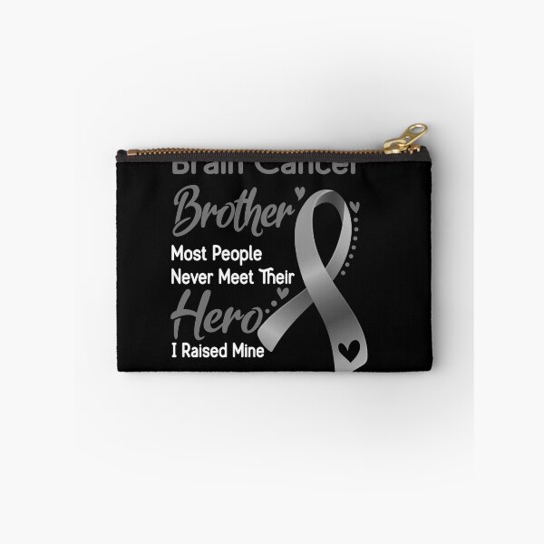 Item preview, Brain Cancer Brother Most People Never Meet Their Hero I Raise Mine designed and sold by tenjun16.