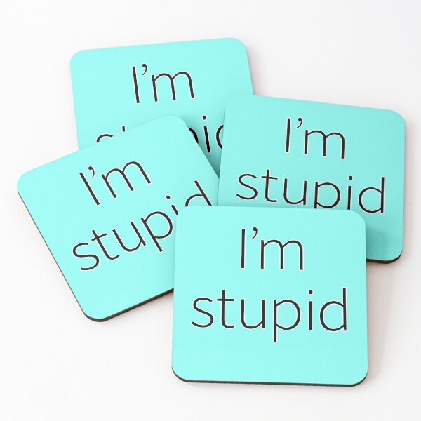 Item preview, I'm stupid designed and sold by suranyami.