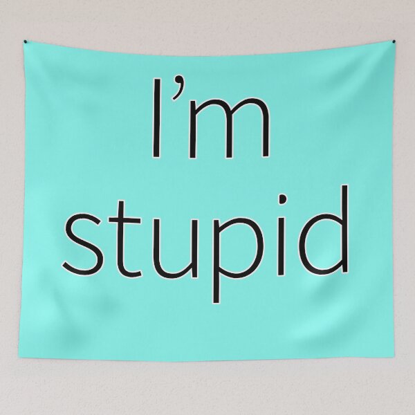 Item preview, I'm stupid designed and sold by suranyami.