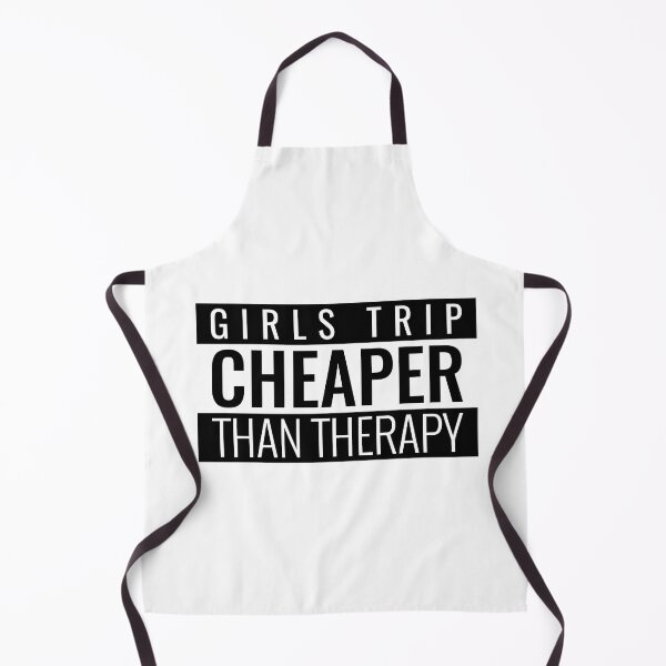 Item preview, GIRLS TRIP CHEAPER THAN THERAPY. GIRLS TRIP T-SHIRT designed and sold by bestfunonline.