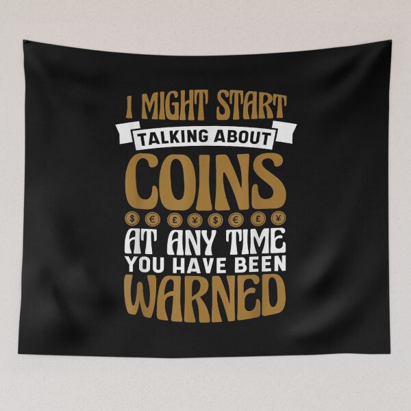 Item preview, I Might Start Talking About Coins At Any Time Coin  designed and sold by vergielx.