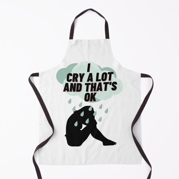 Item preview, I cry a lot, and that's ok designed and sold by Mechanical-Artt.
