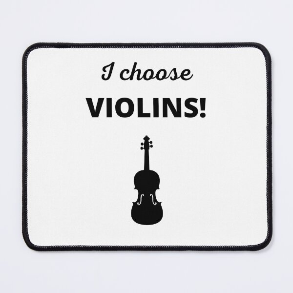Item preview, I choose VIOLINS! designed and sold by Fun-N-Cool-Tees.