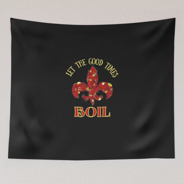 Item preview, Let The Good Times Boil, Crawfish Boil, Cajun, Funny Mardi designed and sold by gretogowor.