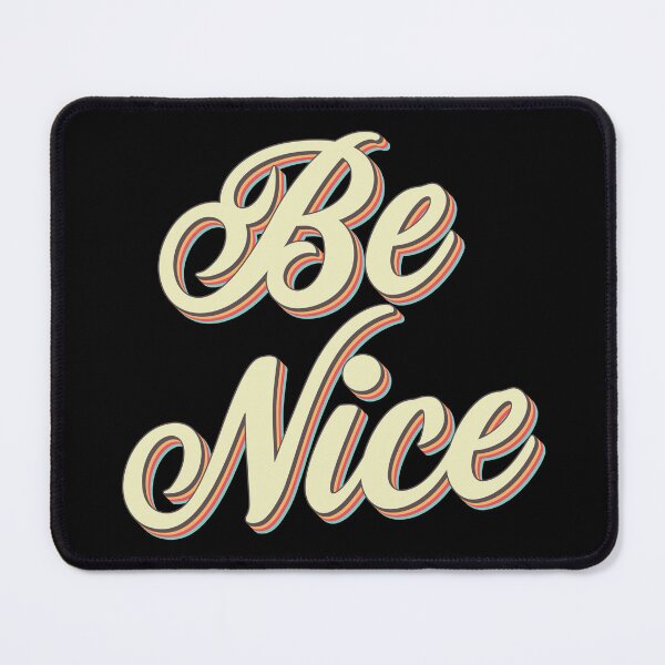Item preview, Be Nice designed and sold by Texterns.