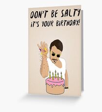 Salt Bae - Birthday Card Greeting Card