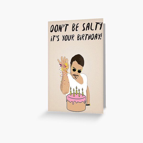Salt Bae - Birthday Card Greeting Card