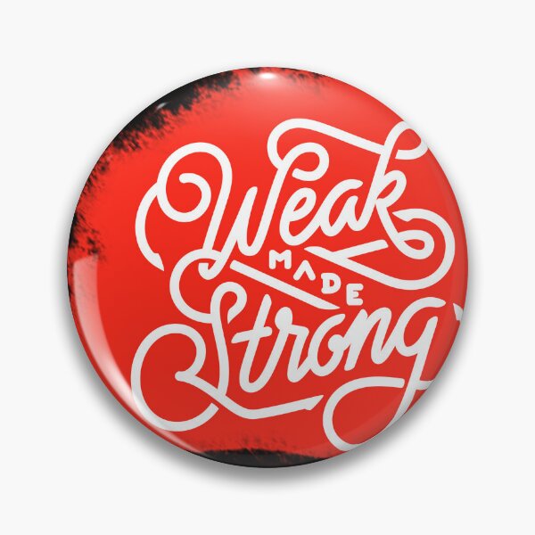 Item preview, weak made strong  designed and sold by Dipalo.