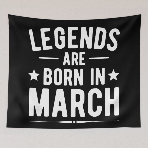 Item preview, Legends Are Born In March | March Birthday Quotes | Funny Birthday Quotes  designed and sold by chetan786.