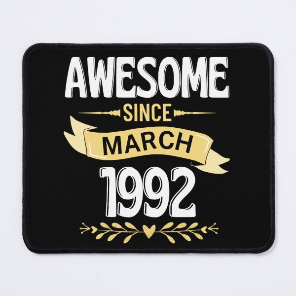Item preview, Awesome Since March 1992 | March Birthday Quotes | Funny Birthday Quotes designed and sold by chetan786.