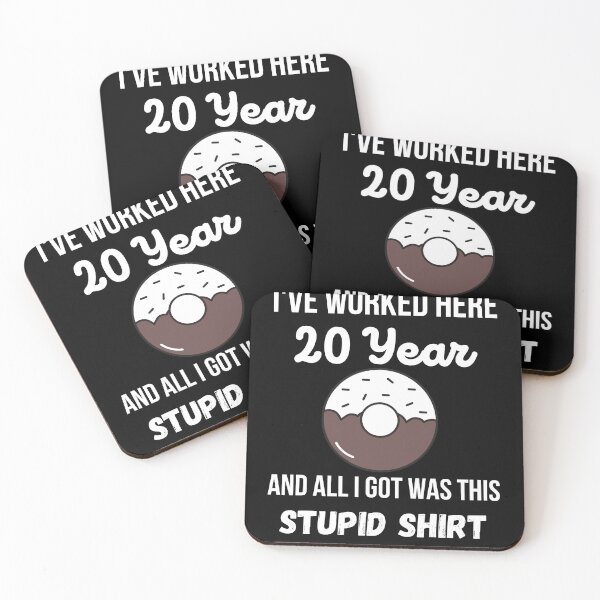 Item preview, I've Worked Here 20 Year AND ALL I GOT WAS THIS STUPID SHIRT designed and sold by bahdsgraphic.