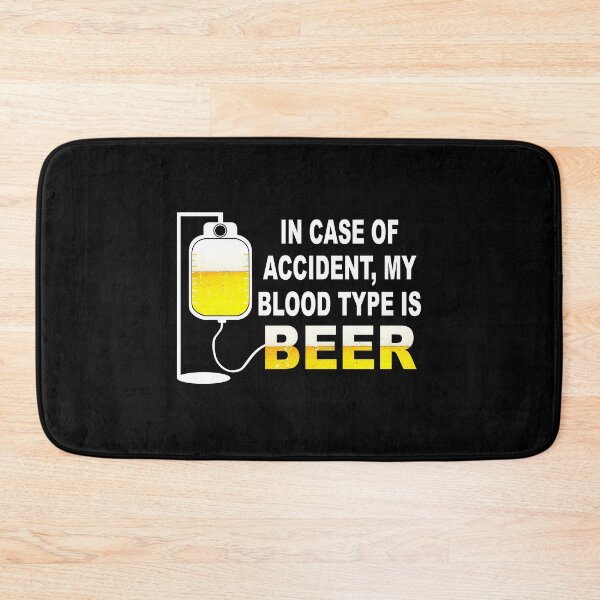 Item preview, In case of accident, My blood type is BEER designed and sold by Wilkinson39.