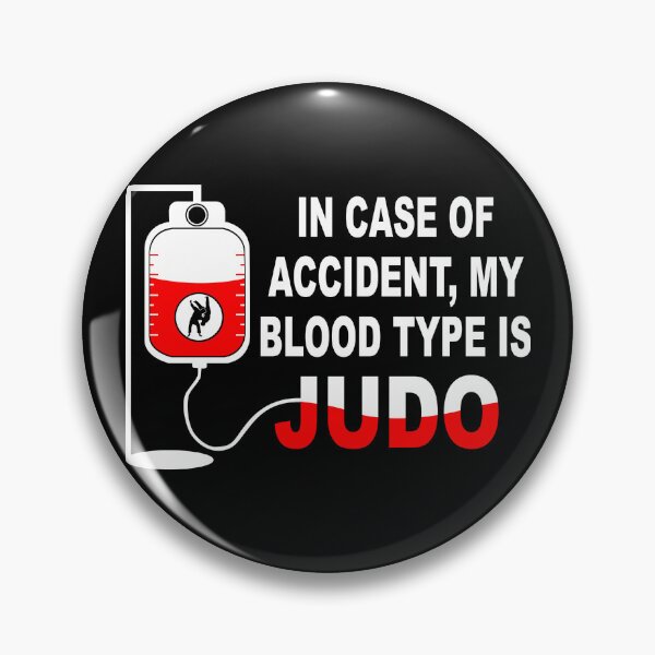 Item preview, In case of accident, My blood type is JUDO designed and sold by Wilkinson39.