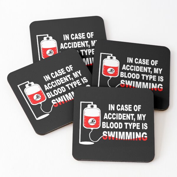 Item preview, In case of accident, My blood type is SWIMMING designed and sold by Wilkinson39.