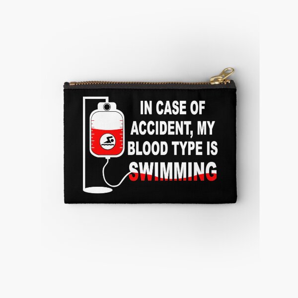 Item preview, In case of accident, My blood type is SWIMMING designed and sold by Wilkinson39.