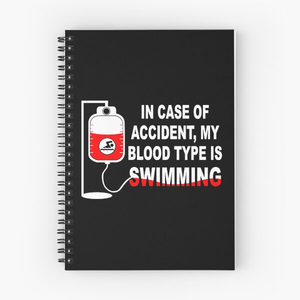 Item preview, In case of accident, My blood type is SWIMMING designed and sold by Wilkinson39.
