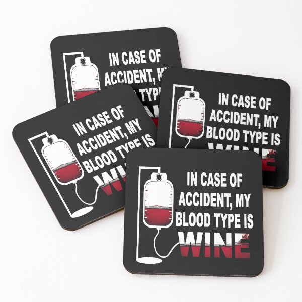 Item preview, In case of accident, My blood type is WINE designed and sold by Wilkinson39.