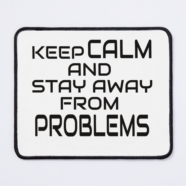 Item preview, Keep calm and stay away from problems peace designed and sold by eviesfashion.