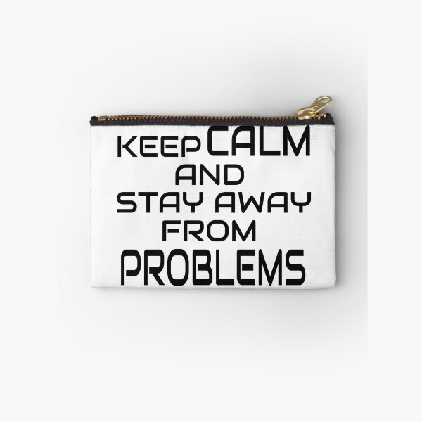 Item preview, Keep calm and stay away from problems peace designed and sold by eviesfashion.