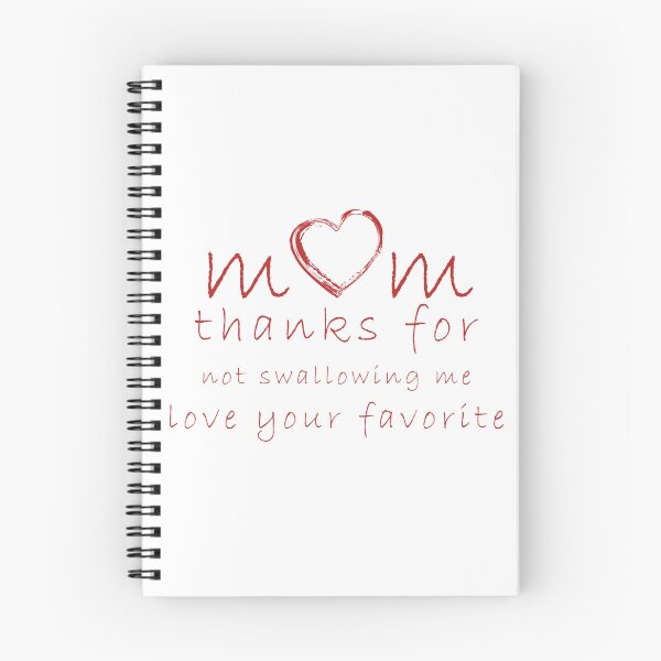 Item preview, mom thanks for not swallowing me love your favorite designed and sold by Zayncollections.