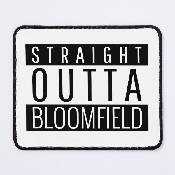 Item preview, Straight Outta Bloomfield New Mexico Bloomfield NM designed and sold by Teelogic.
