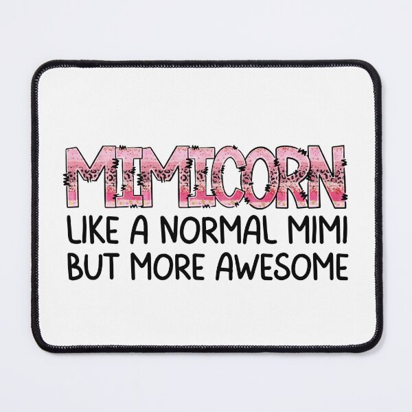 Item preview, Mimicorn like a normal Mimi but more awesome, Funny Gifts For Mimi's who like unicorns, pink leopard print and being awesome designed and sold by Auntieck.