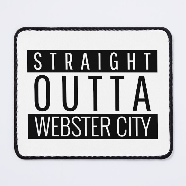 Item preview, Straight Outta Webster City Iowa Webster City IA designed and sold by Teelogic.