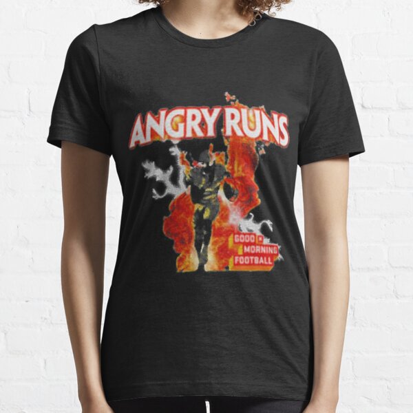 Angry Runs T-shirt Good Morning Football Shirt (2021 UPDATED)