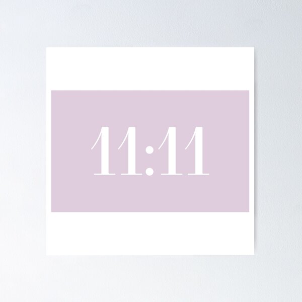 11:11 - 11 11 - 1111 - Angel Numbers | Poster