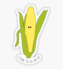 Corn To Be Wild Sticker