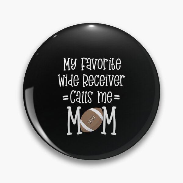 Item preview, Football Quote My Favorite Wide Receiver Calls Me Mom Game designed and sold by Toralloisa.