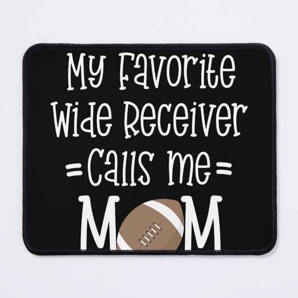 Item preview, Football Quote My Favorite Wide Receiver Calls Me Mom Game designed and sold by Toralloisa.