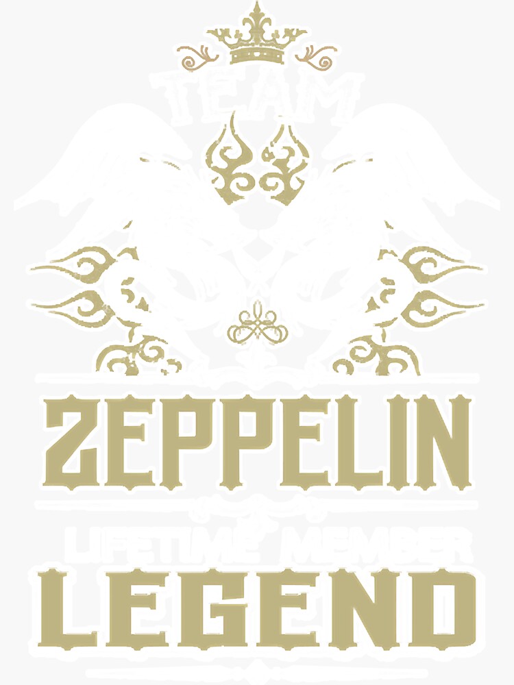 "Zeppelin Name Team Zeppelin Lifetime" Sticker by Moonlover77 Redbubble