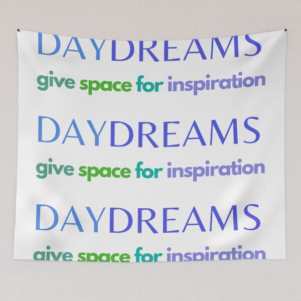 Item preview, Daydreams give space for inspiration designed and sold by Rozlar.