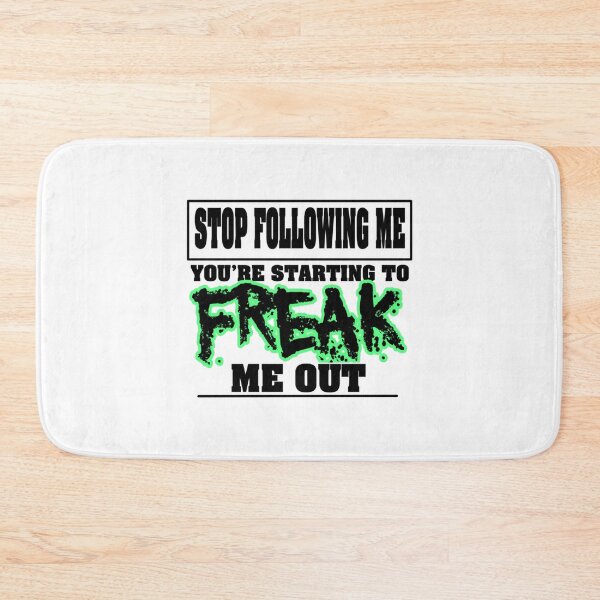 Item preview, Following Freak   designed and sold by erinconnelly99.