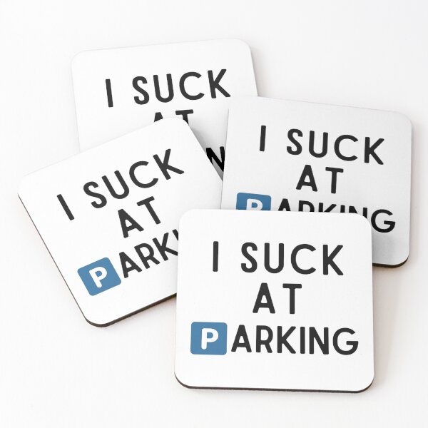 Item preview, Funny Bad Parking I Suck at Parking    designed and sold by erinconnelly99.