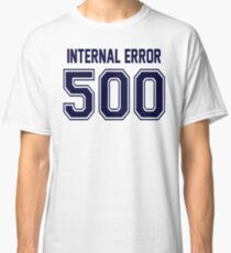 Error 500 - Internal Error - Navy Letters Classic T-Shirt